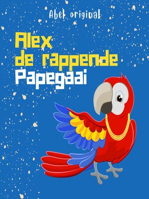 cover image of Alex de Rappende Papegaai--Abel Originals, Episode 5